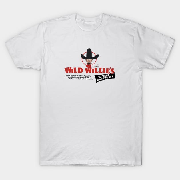 Wild Willie's Discount Color T-Shirt by TopCityMotherland